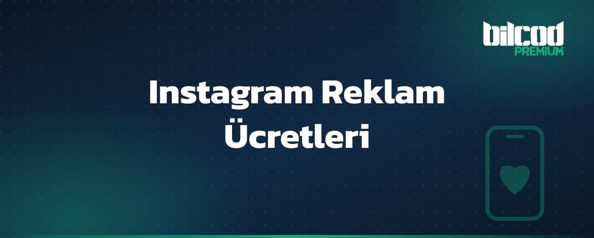 Instagram Reklam Ücretleri 2027: Bütçe, Maliyet ve Vergiler