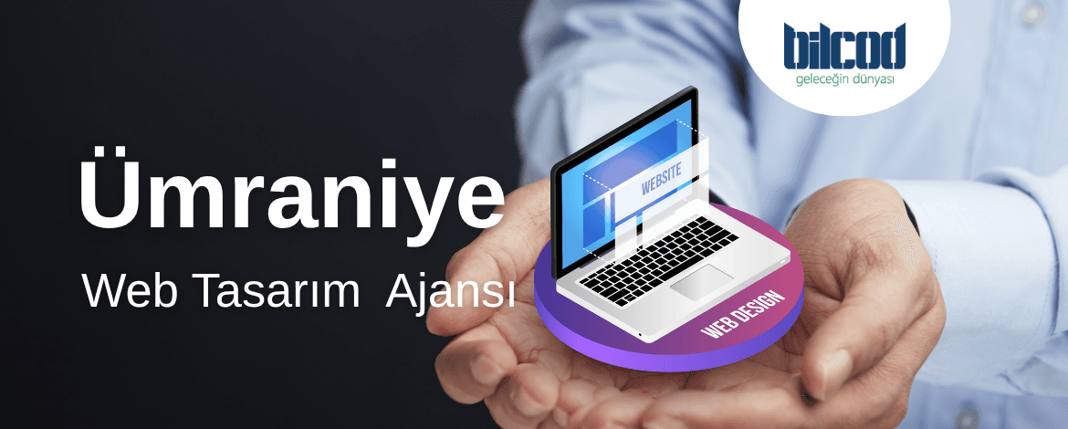 Ümraniye Web Tasarım Ajansı