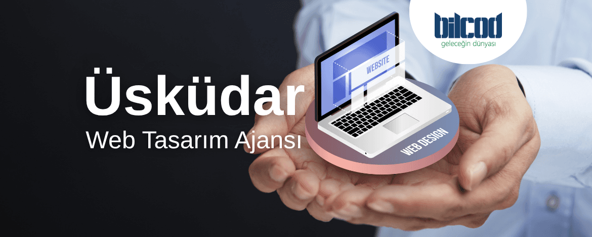 Üsküdar Web Tasarım Ajansı